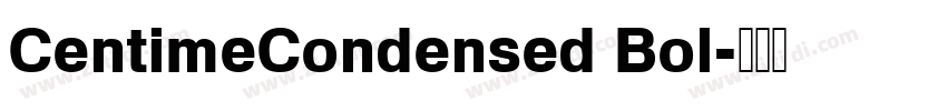 CentimeCondensed Bol字体转换